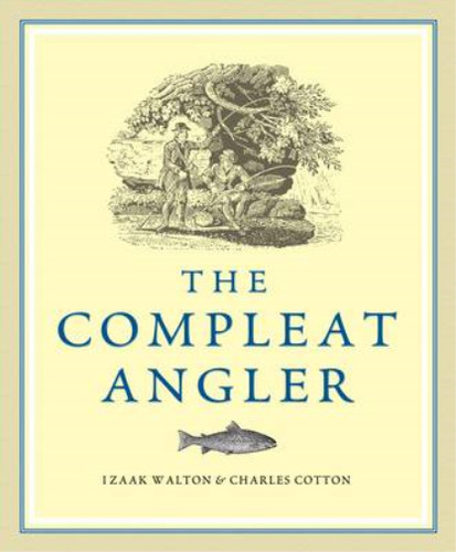 The compleat angler izaak - the, angler,