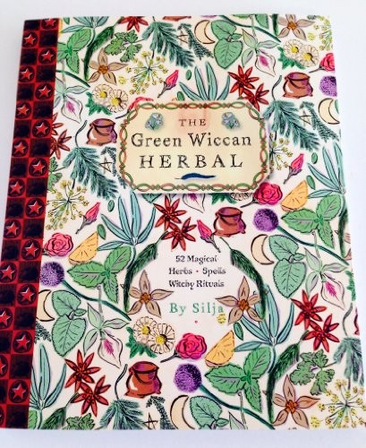 The green wiccan - herbal,, silja