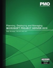 Planning, Deploying and Managing Microsoft Project Server 2010. Perreaux<|