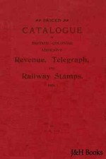 British Colonial REVENUE, TELEGRAPH & RAILWAY Fiscal Stamps Catalogue - CD
