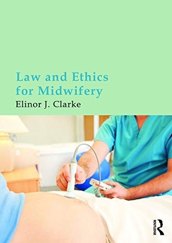 Law and ethics for midwifery - law,