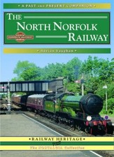 The North Norfolk Railway: A