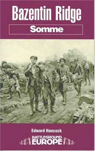 Bazentin ridge battleground - bazentin, (battleground