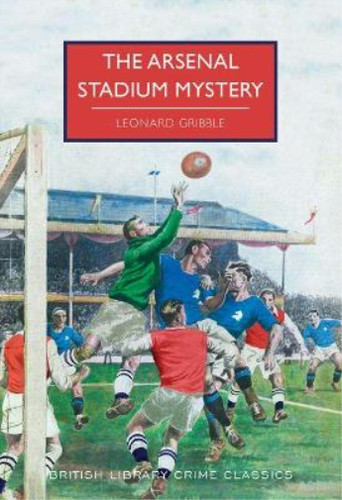The arsenal stadium mystery - stadium,