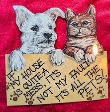 "IF MY HOUSE IS QUITE A MESS" FUN SIGN