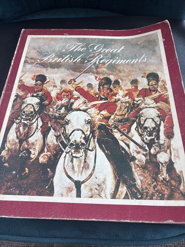 The great british regiments - the,