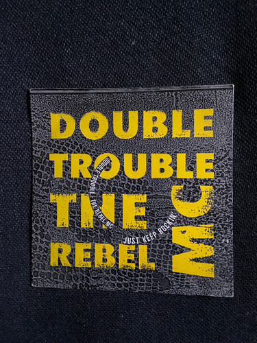 Double trouble and - and, rebel