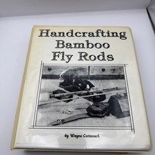 Handcrafting Bamboo Fly Rods