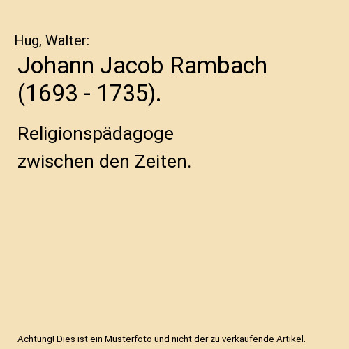 Johann jacob rambach 1693 - johann,
