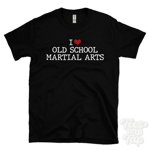 Love old school martial - i,