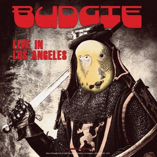 Budgie live los angeles - in,