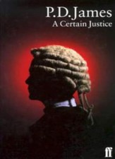 A Certain Justice By  P. D. James. 9780571191642
