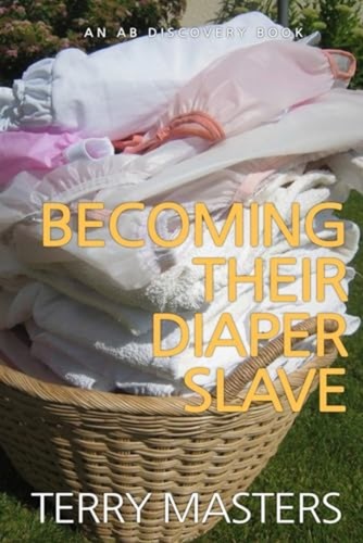 Becoming their diaper slave - their,