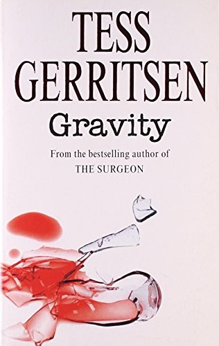 Gravity tess gerritsen - gravity,tess, gerritsen-