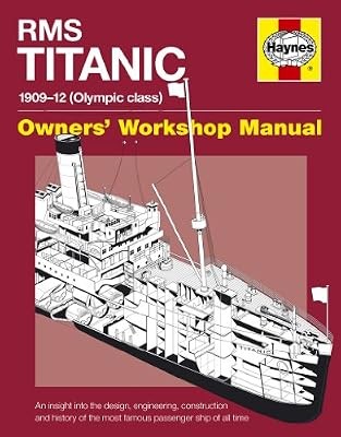 Rms titanic manual - titanic, 1909-1912
