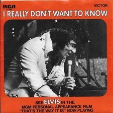 Elvis Presley - I Really Don't Want To Know / There Goes My Everything (7", Ind)