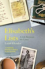 Elisabeths Lists: A Life
