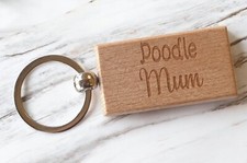 Poodle Mum Keyring Gift Nice Cute Dog Engraved Wooden Rustic Pet Owner Present