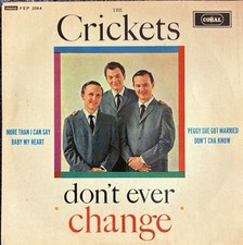 THE CRICKETS Don't ever change Coral FEP 2064