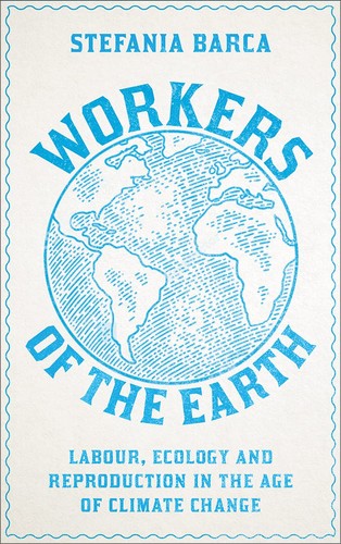 Workers the earth labour - the,