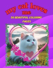 My Cat Loves Me +50 Images of