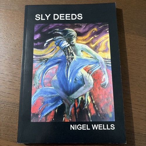 Sly deeds nigel wells - nigel,