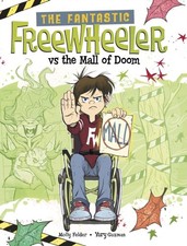 The Fantastic Freewheeler vs