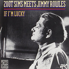 If I'm Lucky: Zoot Sims Meets