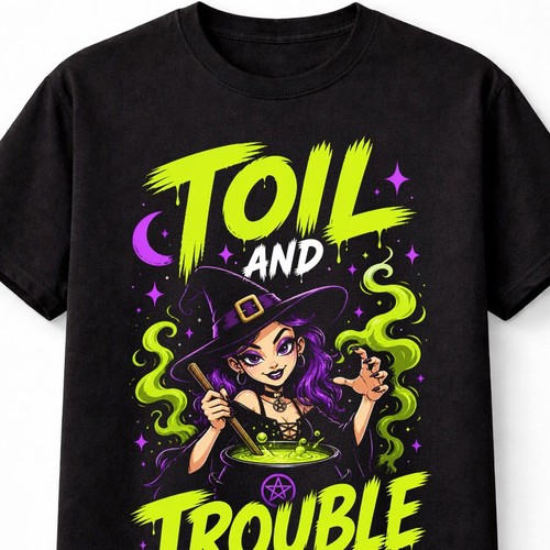 Toil and trouble witch - and,