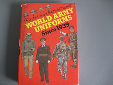 Vintage Book - 'World Army Uniforms Since 1939' by Mollo et al 1986.