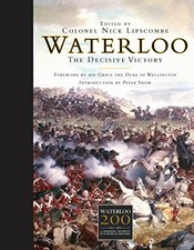 Waterloo the decisive victory - waterloo:,