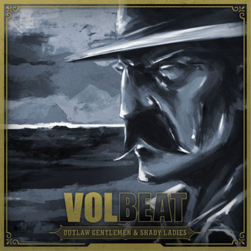 Volbeat outlaw gentlemen - gentlemen, &