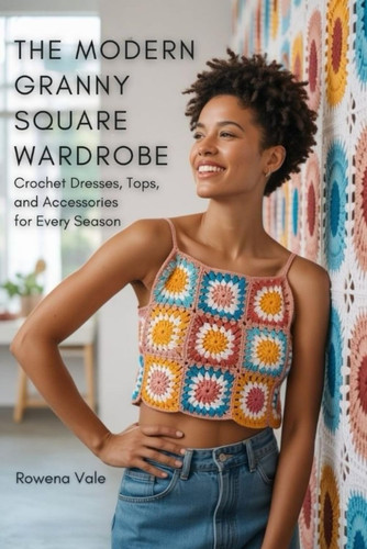 The modern granny square - modern,