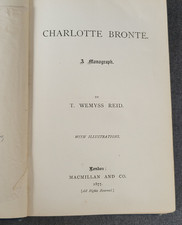 Charlotte Bronte: A Monograph - T. Wemyss Reid (1877) Hardback