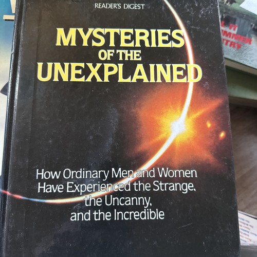 Mysteries the unexplained - the,