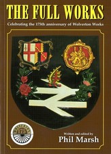 The Royal Train & Wolverton Railway Works Official anniversary book LNWR/LMS/BR