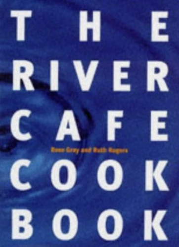 The river cafe cookbook book1 - the,