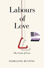 Labours of Love: The Crisis of