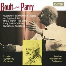 Sir Hubert Parry: Overture to an Unwritten Tragedy (Boult, Lso, Lpo)