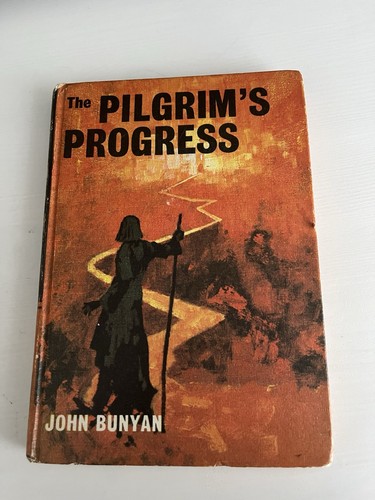 The pilgrim progress john - pilgrim’s,