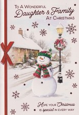 WONDERFUL DAUGHTER AND FAMILY CHRISTMAS GREETING CARD 7"X5" SNOWMAN