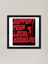 Support Your Local Hookers