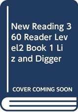 New Reading 360 Reader Level2 Book 1 Liz and Digger