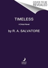 Timeless A Drizzt Novel by R