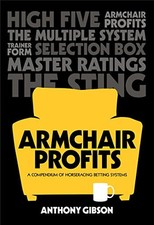 Armchair Profits: A compendium of ho..., Anthony Gibson