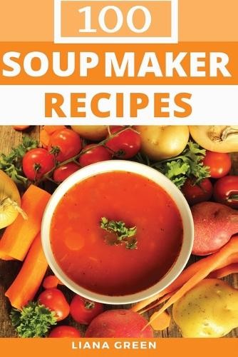 Soup maker recipe book - recipe, book:
