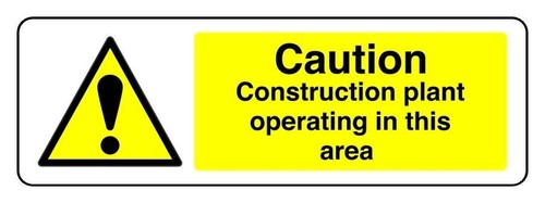 Caution construction plant - caution,