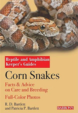 Corn Snakes (Reptile and Amphibian Keeper's Guide) (Rept... by Patricia Bartlett