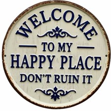 Welcome To My Happy Place