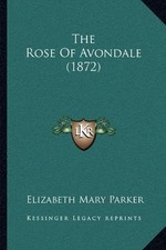 THE ROSE OF AVONDALE (1872) By